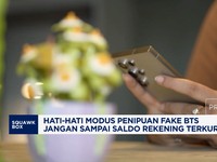 Video: Hati-Hati Modus Penipuan Fake BTS Saldo Rekening Bisa Terkuras