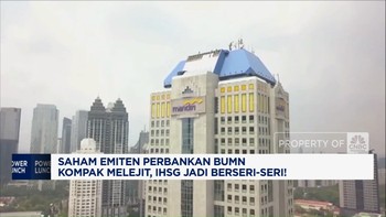 Video: Saham Emiten Bank BUMN Kompak Melejit, IHSG Jadi Berseri-Seri!