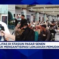 Video: Intip Fasilitas Stasiun Pasar Senen Antisipasi Lonjakan Pemudik