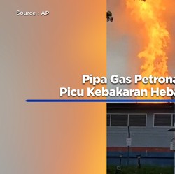 Video: Pipa Gas Petronas Bocor! Picu Kebakaran Hebat di Malaysia