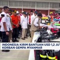 Indonesia Kirim Bantuan USD 1,2 Juta Untuk Korban Gempa Myanmar