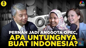 (Part 1) Pernah Jadi Anggota OPEC, Apa Untungnya buat Indonesia?