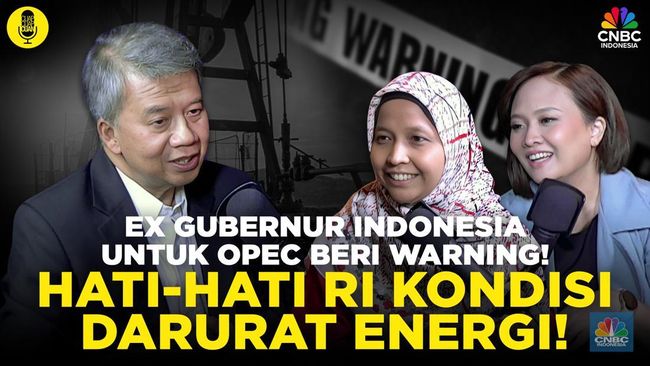 (Part 2) Ex Gubernur Indonesia untuk OPEC: Hati-Hati RI Darurat Energi