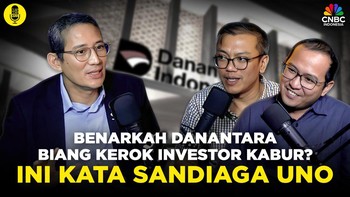 Benarkah Danantara Biang Kerok Investor Kabur? Ini Kata Sandiaga Uno