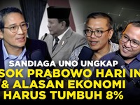 Sandiaga Uno: Sosok Prabowo Hari Ini & Alasan Ekonomi Harus Tumbuh 8%
