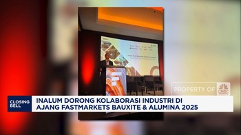 Video: Inalum Dorong Kolaborasi di Fastmarkets Bauxite & Alumina