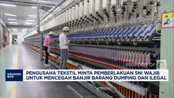 Video: Pengusaha Tekstil Khawatir RI Banjir Produk Dumping & Ilegal