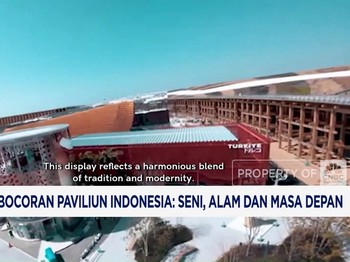 Video: Paviliun Indonesia Bakal Tampilkan Seni, Alam & Masa Depan