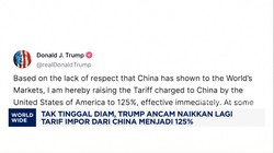 Video:Tak Tinggal Diam, Trump Ancam Naikkan Lagi Tarif China Jadi 125%