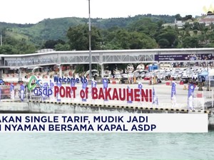 Video: Gunakan Single Tarif, Mudik Lebih Nyaman dengan Kapal ASDP