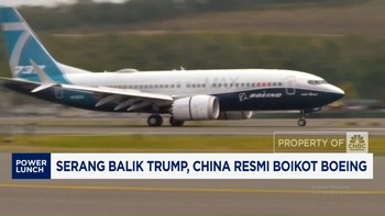 Video: Serang Balik Trump, China Resmi Boikot Boeing