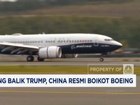 Video: Serang Balik Trump, China Resmi Boikot Boeing