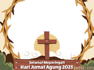 10 Twibbon Jumat Agung 2025 Kreatif-Unik Lengkap dengan Ucapannya