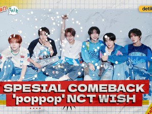 Video K-Talk: Merayakan Comeback poppop Bareng NCT WISH