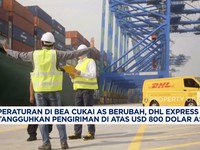Video: DHL Tangguhkan Pengiriman di Atas USD 800 Dolar AS
