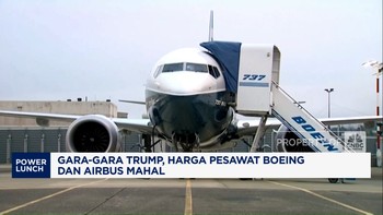 Video: Gara-Gara Trump, Harga Pesawat Boeing Dan Airbus Makin Mahal