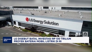 Video: Konsorsium LG Dikabarkan Batal Investasi Rp 130 Triliun di RI
