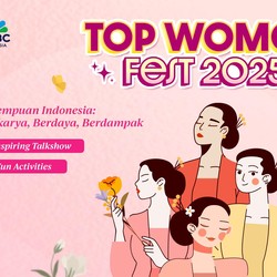Top Women Fest Siap Kupas Cara Perempuan bisa Berkarya & Berkontribusi
