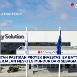 Video: Proyek EV Battery Dipastikan Tetap Jalan Meski LG Mundur