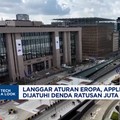 Video: Langgar Aturan Eropa, Apple-Meta Kena Denda Ratusan Juta Euro