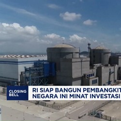 Video: RI Siap Bangun Pembangkit Nuklir, Negara Ini Minat Investasi