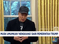 Video: Elon Musk Mau 'Hengkang' dari Pemerintahan Trump