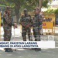 Video:Tegang! Pakistan Larang Maskapai India Terbang di Atas Langitnya