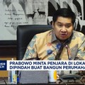 Video: Prabowo Minta Penjara di Lokasi Strategis Diganti Perumahan