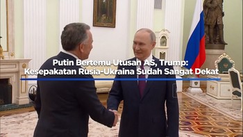 Video: Putin Bertemu Utusan AS, Kesepakatan Rusia-Ukraina Sudah Dekat?