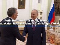 Video: Putin Bertemu Utusan AS, Kesepakatan Rusia-Ukraina Sudah Dekat?