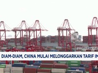 Video: Diam-diam, China Mulai Melonggarkan Tarif Impor