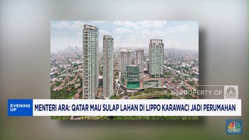 Video: Menteri Ara Sebut Qatar Mau Sulap Lahan di Lippo Karawaci