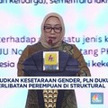 Video: PLN Dukung Keterlibatan Perempuan di Struktural