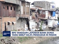 Video: Bank Dunia Sebut 60,3% Penduduk RI Miskin, Ini Kata BPS