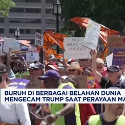 Video: Ramai-ramai Buruh Berbagai Negara Mengecam Trump di May Day
