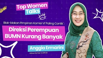 Blak-blakan Pimpinan Komisi VI: Direksi Perempuan BUMN Kurang Banyak