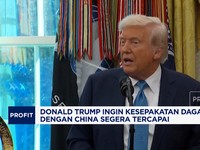 Video: Trump Ingin Kesepakatan Dagang Dengan China Segera Tercapai