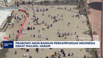 Video: Prabowo Mau Bangun Perkampungan Indonesia Dekat Masjidil Haram