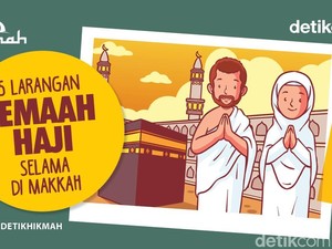 5 Larangan Jemaah Haji Selama di Makkah