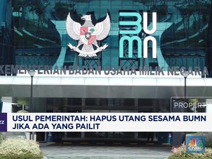 Video: Pemerintah Usul Hapus Utang Sesama BUMN Jika Ada yang Pailit