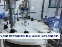 Video: Tarif Pada Obat Impor Diprediksi Akan Naikkan Harga Obat di AS