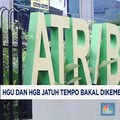 Video: HGU dan HGB Jatuh Tempo Bakal Dikembalikan ke Negara