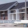 Video: Pemerintah Siapkan Subsidi Tanah Buat Tekan Harga Rumah