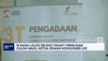 Video: 18 Nama Lolos Seleksi 1 Pemilihan Calon Wakil Ketua DK LPS