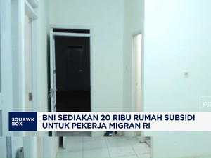 Video: BNI Sediakan 20 Ribu Rumah Subsidi Untuk Pekerja Migran RI