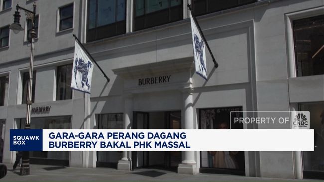 Video: Gara-Gara Perang Dagang, Burberry Bakal PHK Massal