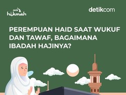 Mau Wukuf dan Tawaf tapi Masih Haid, Bagaimana Hajinya? Mau Wukuf dan Tawaf tapi Masih Haid, Bagaimana Hajinya?