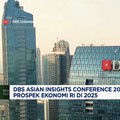 Video: DBS Asian Insights Conference Kupas Tuntas Prospek Ekonomi 2025