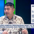Video: Harap-harap Cemas Bos Sawit, Perang Tarif Gerus Harga-Penjualan