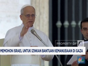 Video: Paus Leo Minta Israel Izinkan Bantuan Kemanusiaan di Gaza